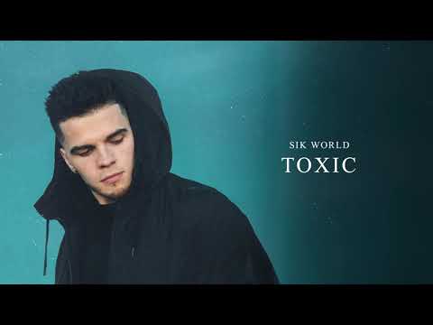 Sik World - Toxic