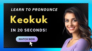 How to pronounce Keokuk