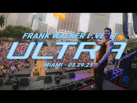 FRANK WALKER LIVE @ ULTRA MUSIC FESTIVAL MIAMI 2025