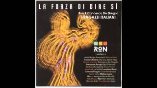 Ron & Francesco De Gregori - I RAGAZZI ITALIANI [New version 2016]