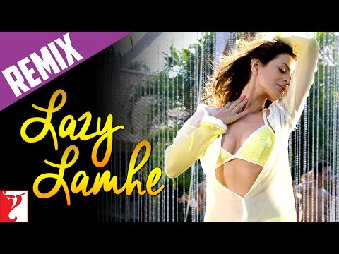 Remix: Lazy Lamhe | Thoda Pyaar Thoda Magic | Shankar-Ehsaan-Loy | DJ Aqeel