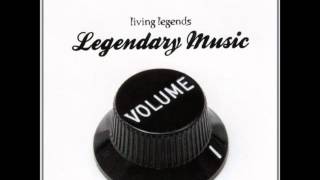 Living Legends - Legendary Music: Volume 1 (2006 - Full Album)