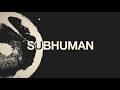 Periphery - Subhuman (feat. Will Ramos) (Lyric Video)