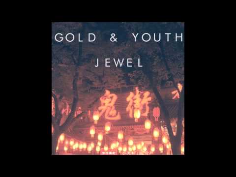 Gold & Youth - Jewel