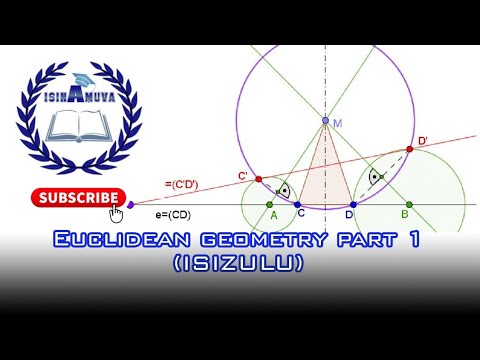 Euclidean Geometry Part 1 ( IsiZulu )
