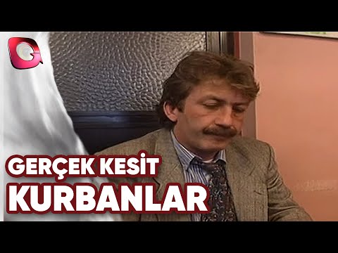 GERÇEK KESİT - KURBANLAR