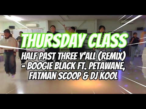 Half Past Three Y'all (Remix) - Boogie Black ft. Petawane, Fatman Scoop & Dj Kool　#AzsaClass