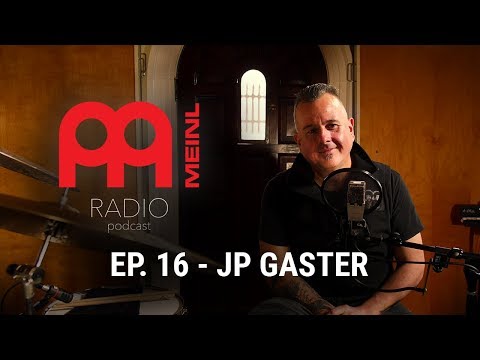 Meinl Radio - Episode 16 - JP Gaster