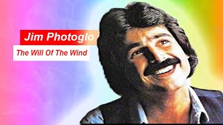 The Will Of The Wind - Jim Photoglo