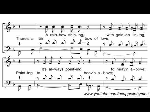 The Rainbow of Love - A Cappella Hymn