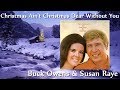 Buck Owens & Susan Raye - Christmas Ain't Christmas Dear Without You