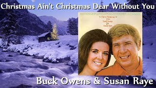 Buck Owens & Susan Raye - Christmas Ain't Christmas Dear Without You