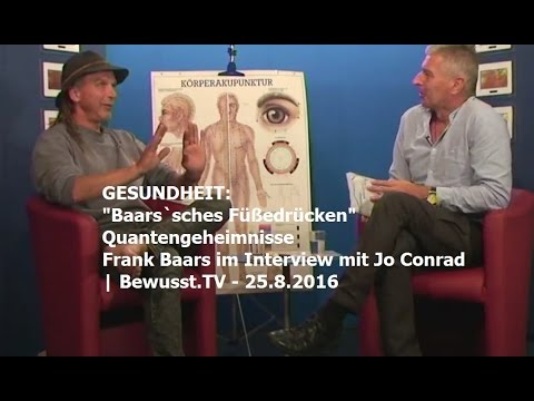 Baars`sches Füßedrücken – Quantengeheimnisse von Frank Baars| Bewusst.TV – 25.8.2016