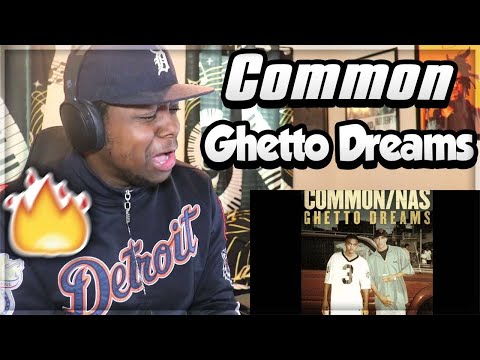 COLLAB OF THE CENTURY!!! Common - Ghetto Dreams ft. Nas (REACTION)
