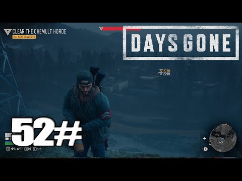 DAYS GONE Walkthrough Gameplay Part 52 - (PC)