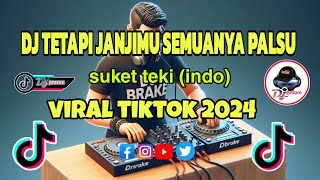 Download lagu DJ TETAPI JANJIMU SEMUANYA PALSU_PARTY VIRAL_SUKET TEKI(INDO)_LOPEZ MAHAMORA REMIX viraltiktok2024 mp3 Download lagu DJ TETAPI JANJIMU SEMUANYA PALSU_PARTY VIRAL_SUKET TEKI(INDO)_LOPEZ MAHAMORA REMIX viraltiktok2024 mp3