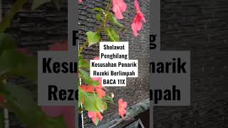 Download lagu SHOLAWAT KARIMIL PENGHILANG KESUSAHAN PENARIK REZEKI BERLIMPAH BACA 11X SETIAP HARI mp3