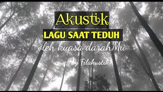 Download lagu Lagu Rohani Saat teduh | Saat kumasuk ke hadiratMu | Oleh kuasa darahMu | cover by Filakustik mp3