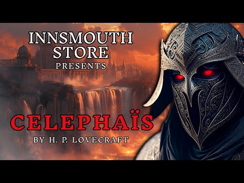 H.P. Lovecraft | CELEPHAÏS | [Audiobook]