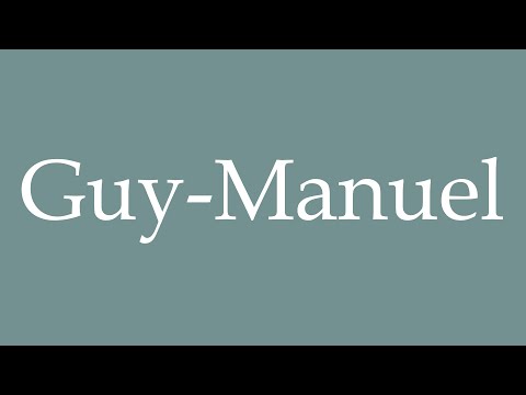 How to Pronounce ''Guy-Manuel'' Correctly in French