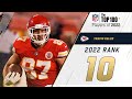 #10 Travis Kelce (TE, Chiefs) | Top 100 Players in 2022