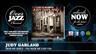 Judy Garland - Dear Mr Gable - You Made Me Love You (1937)