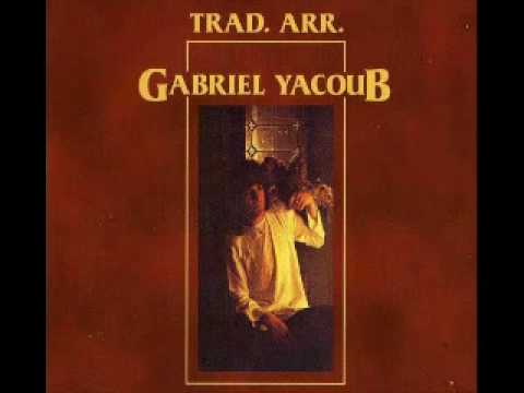 Gabriel Yacoub - Mon Pere m'y marie
