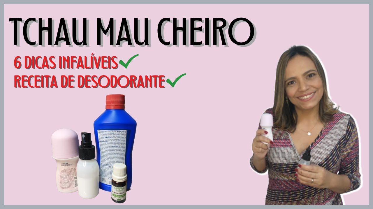 🧽6 DICAS INFALÍVEIS Para eliminar MAU CHEIRO nas axilas |Receita de DESODORANTE NATURAL Muito Eficaz