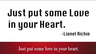 Lionel Richie Just Put Some Love in Your ❤️