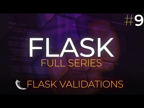 Flask Full Series - Web Application Development with Python - Flask Validations - Episode 9