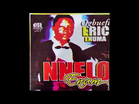 Ogbuefi Eric Enuma - Uwa Oma