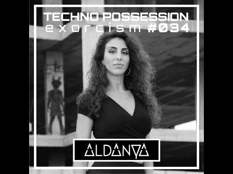 Aldanya @ Techno Possession | Exorcism #034