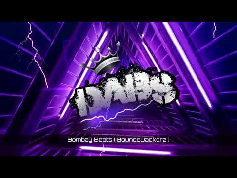 Bombay Beats ( BounceJackerz )