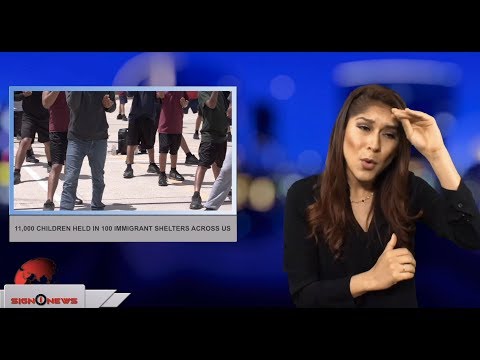 11,000 children held in 100 immigrant shelters across US (ASL - 6.14.18)