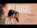 Hey Rangule Cover Song By Sahiti TLA