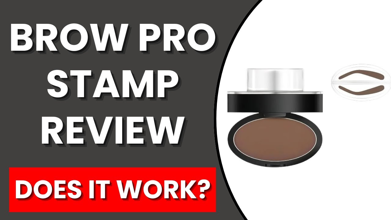Brow Pro Stamp Review - Legit or Scam? FIND OUT!