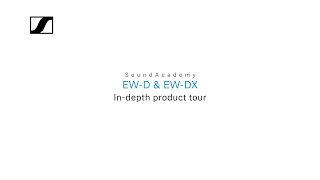 YouTube Video - Evolution Wireless Digital: EW-D & EW-DX - Product Tour | Sennheiser