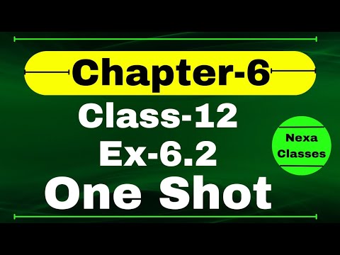One Shot Ex 6.2 Class12 | Chapter 6 | Class 12 One Shot Ex 6.2 Math | Ex 6.2 Class 12 in One Shot