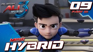 Download lagu Ejen Ali Musim 3 - Episode 09 - MISI : HYBRID - PART 01 mp3