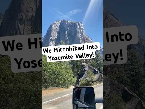 Hitchhiking Past El Capitan!