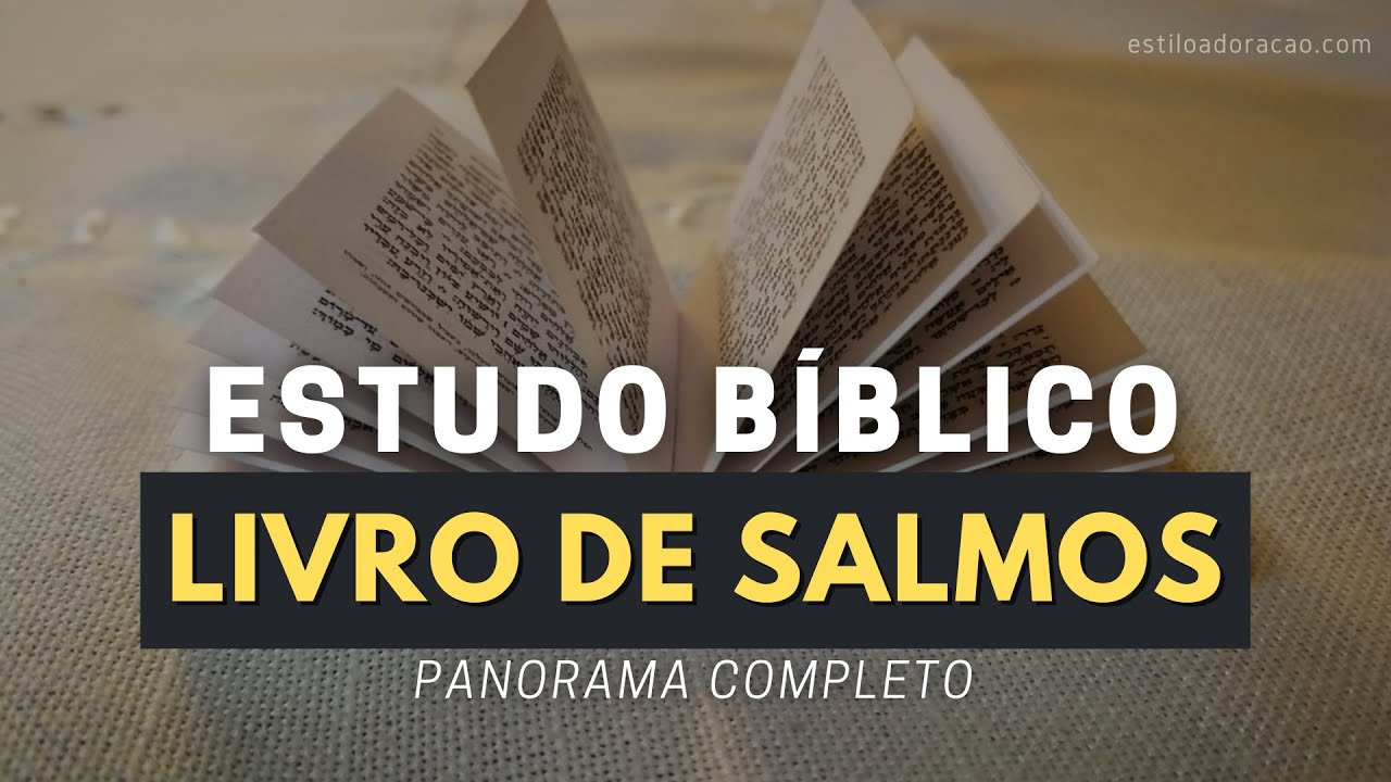 LIVRO DE SALMOS: ESTUDO BÍBLICO E COMENTÁRIO