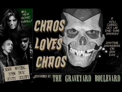 Graveyard Boulevard - Chaos Loves Chaos