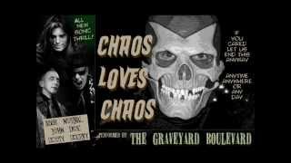 Graveyard Boulevard - Chaos Loves Chaos