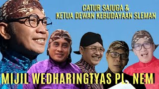 Download lagu MIJIL WEDHARINGTYAS / WIGARINGTYAS Pl Nem || MACAPAT - Catur Sajuga plus Prof Suwarna Dwijonagoro mp3