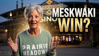 Did I Win at Meskwaki Casino