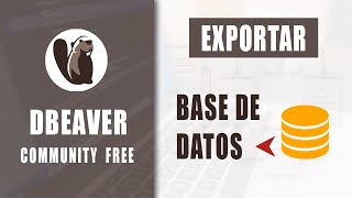🔴 Cómo EXPORTAR (BACKUP) una base de datos en DBeaver, MySql