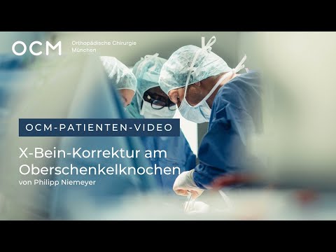 OCM Patienteninformation | X Beinkorrektur am Oberschenkel