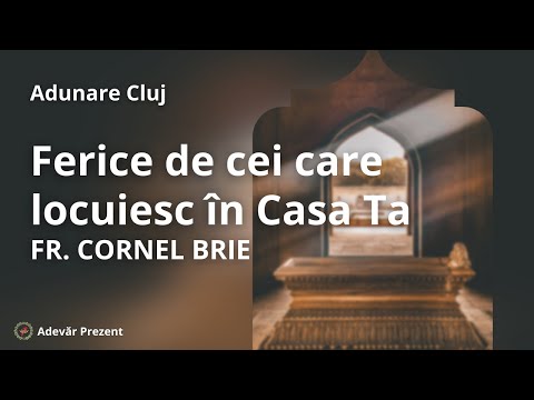 Ferice de cei ce locuiesc în Casa Ta - Cornel Brie - 01.01.2022 Cluj
