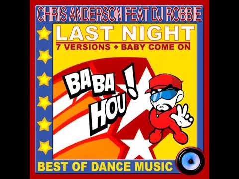 Chris Anderson feat. DJ Robbie - Last Night (Official Madison Song)