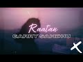 raatan -- garry sandhu ( slowed + reverb )